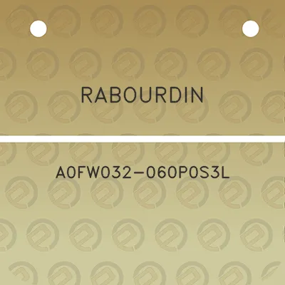 rabourdin-a0fw032-060p0s3l