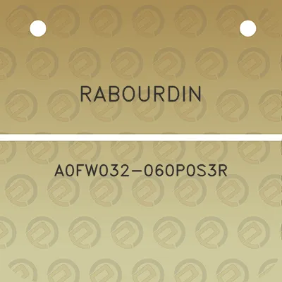 rabourdin-a0fw032-060p0s3r