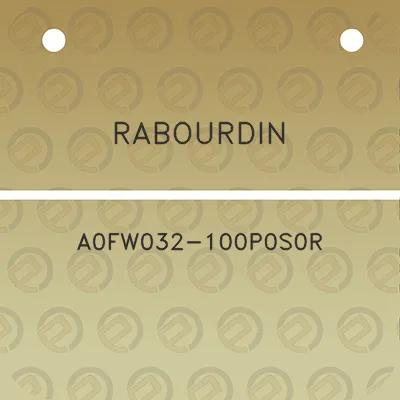 rabourdin-a0fw032-100p0s0r