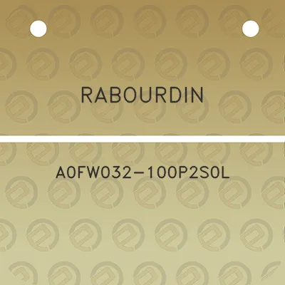 rabourdin-a0fw032-100p2s0l