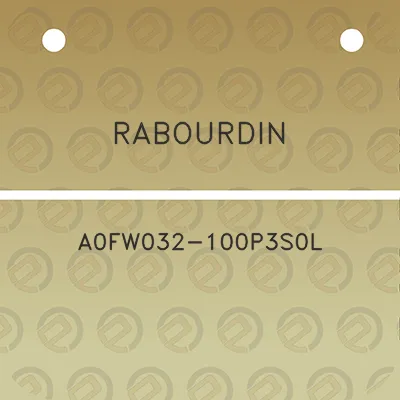 rabourdin-a0fw032-100p3s0l