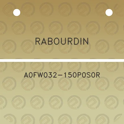 rabourdin-a0fw032-150p0s0r