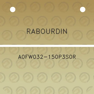 rabourdin-a0fw032-150p3s0r