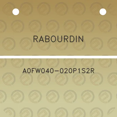 rabourdin-a0fw040-020p1s2r