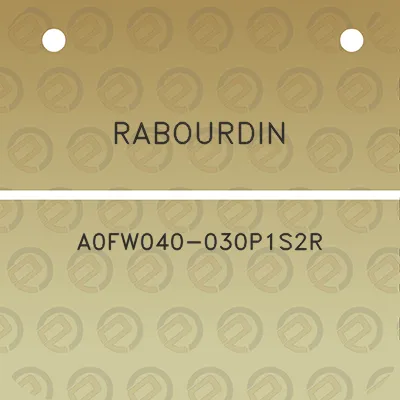 rabourdin-a0fw040-030p1s2r