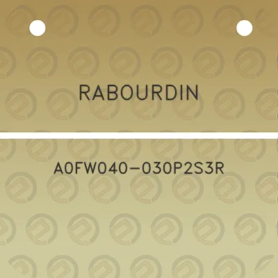 rabourdin-a0fw040-030p2s3r