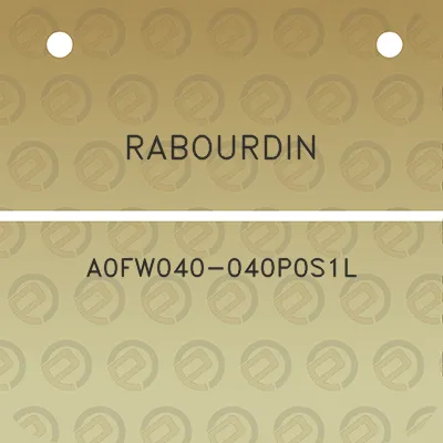 rabourdin-a0fw040-040p0s1l