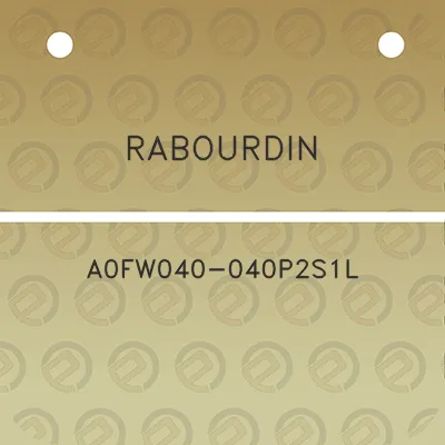 rabourdin-a0fw040-040p2s1l