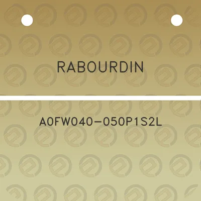 rabourdin-a0fw040-050p1s2l