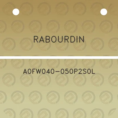 rabourdin-a0fw040-050p2s0l