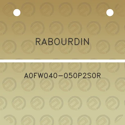 rabourdin-a0fw040-050p2s0r