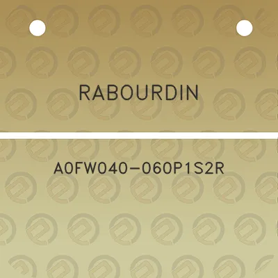 rabourdin-a0fw040-060p1s2r