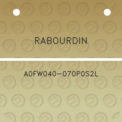 rabourdin-a0fw040-070p0s2l