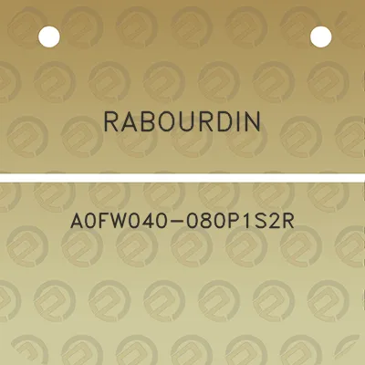 rabourdin-a0fw040-080p1s2r