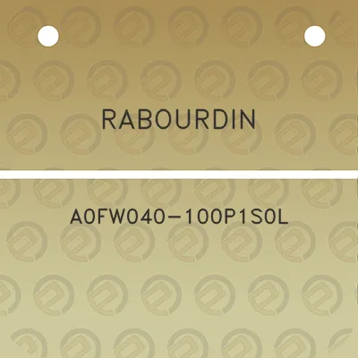 rabourdin-a0fw040-100p1s0l