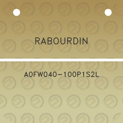 rabourdin-a0fw040-100p1s2l