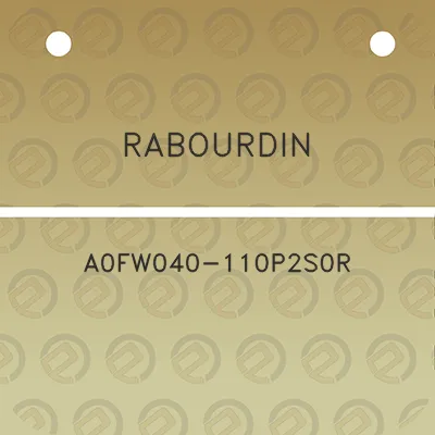 rabourdin-a0fw040-110p2s0r