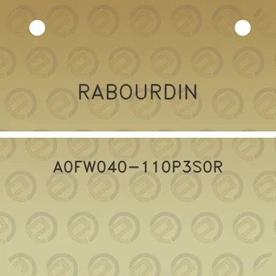 rabourdin-a0fw040-110p3s0r