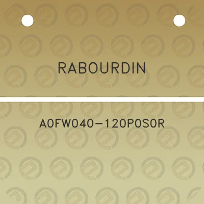 rabourdin-a0fw040-120p0s0r