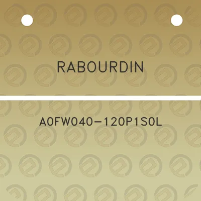 rabourdin-a0fw040-120p1s0l