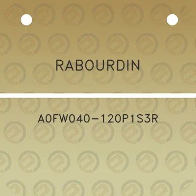 rabourdin-a0fw040-120p1s3r