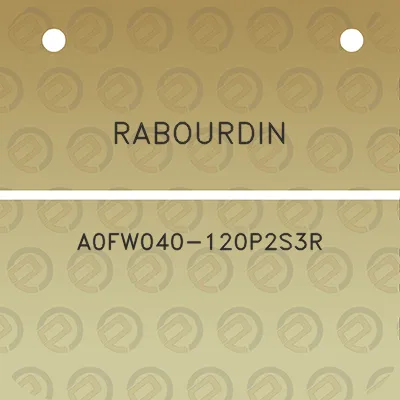 rabourdin-a0fw040-120p2s3r