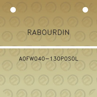 rabourdin-a0fw040-130p0s0l