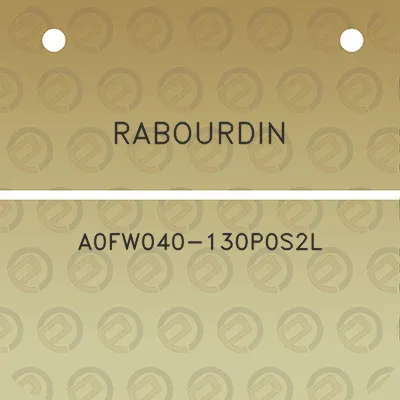 rabourdin-a0fw040-130p0s2l