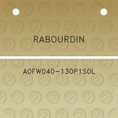 rabourdin-a0fw040-130p1s0l