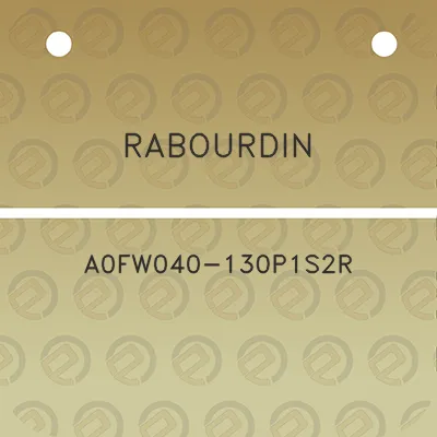 rabourdin-a0fw040-130p1s2r