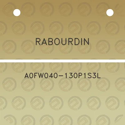 rabourdin-a0fw040-130p1s3l