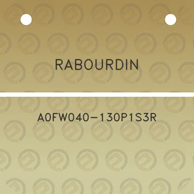 rabourdin-a0fw040-130p1s3r