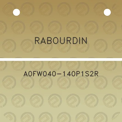 rabourdin-a0fw040-140p1s2r