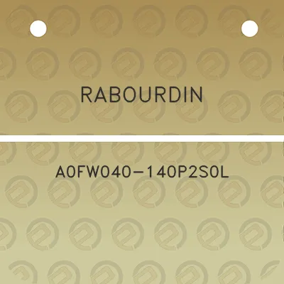 rabourdin-a0fw040-140p2s0l