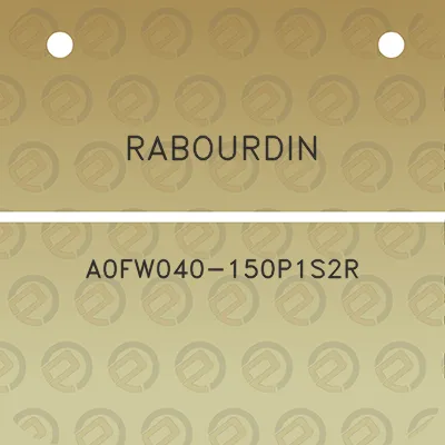 rabourdin-a0fw040-150p1s2r