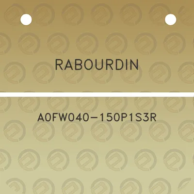 rabourdin-a0fw040-150p1s3r