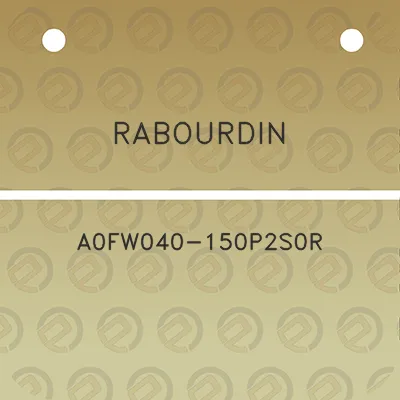 rabourdin-a0fw040-150p2s0r