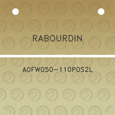 rabourdin-a0fw050-110p0s2l