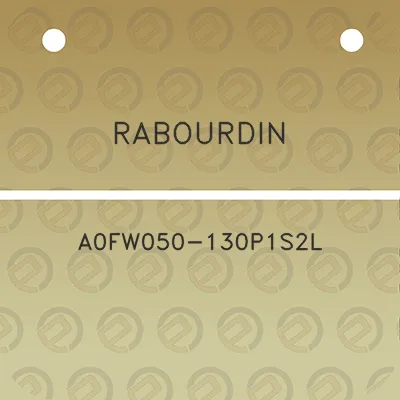 rabourdin-a0fw050-130p1s2l