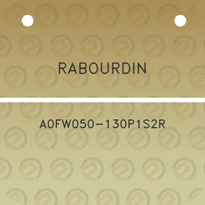 rabourdin-a0fw050-130p1s2r