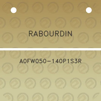 rabourdin-a0fw050-140p1s3r