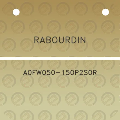 rabourdin-a0fw050-150p2s0r