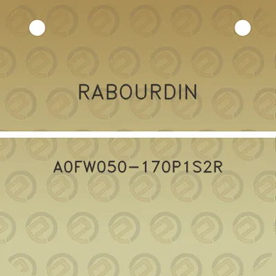 rabourdin-a0fw050-170p1s2r