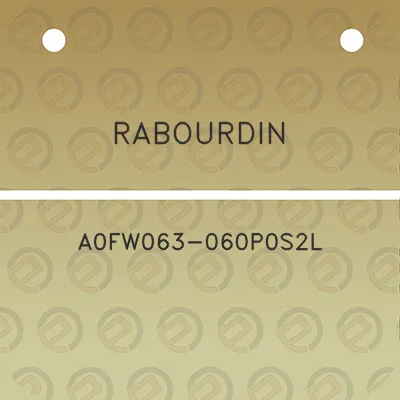 rabourdin-a0fw063-060p0s2l