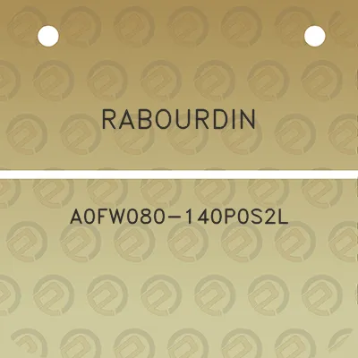 rabourdin-a0fw080-140p0s2l