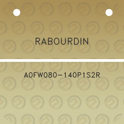 rabourdin-a0fw080-140p1s2r