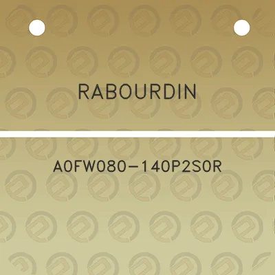 rabourdin-a0fw080-140p2s0r