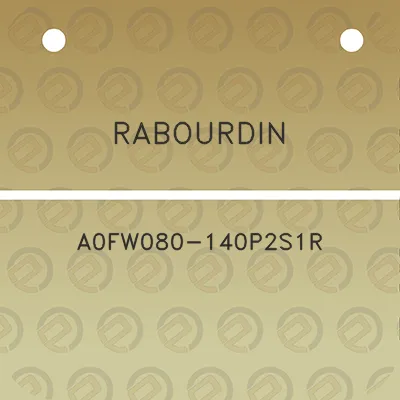 rabourdin-a0fw080-140p2s1r