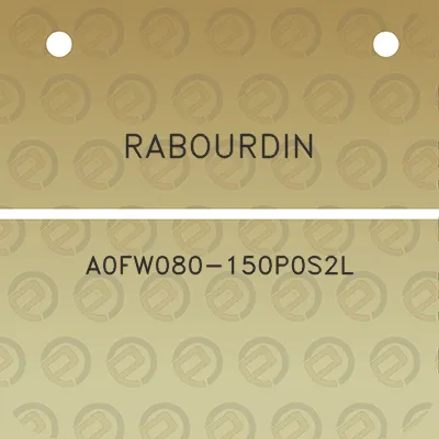 rabourdin-a0fw080-150p0s2l