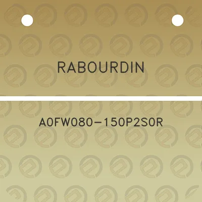 rabourdin-a0fw080-150p2s0r